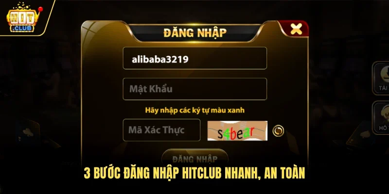 3 bước đăng nhập Hitclub nhanh, an toàn 
