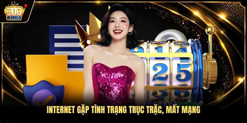 Internet gặp tình trạng trục trặc, mất mạng